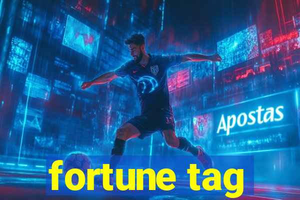 fortune tag